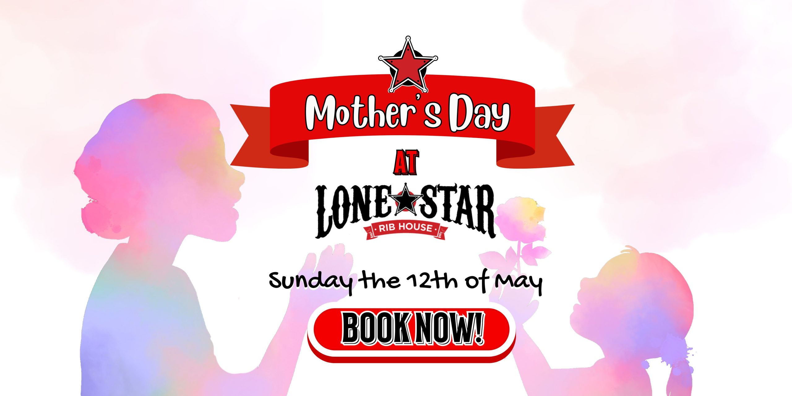 Mother's Day 2024 at Lone Star Rib House and Brews, Sunday 12th of May, Lunch or Dinner